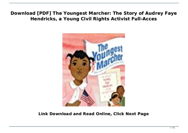 Download Pdf The Youngest Marcher The Story Of Audrey Faye Hendric Download Pdf The Youngest Marcher The Story Of Audrey Faye Hendric