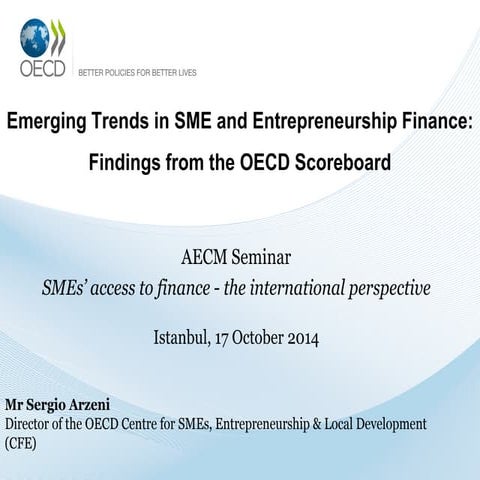 Mr Sergio Arzeni (CFE)- Emerging Trends in SME and Entrepreneurship Finance: ...
