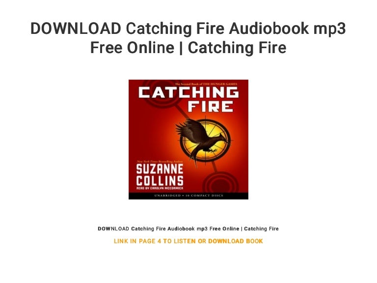 DOWNLOAD Catching Fire Audiobook mp3 Free Online Catching Fire