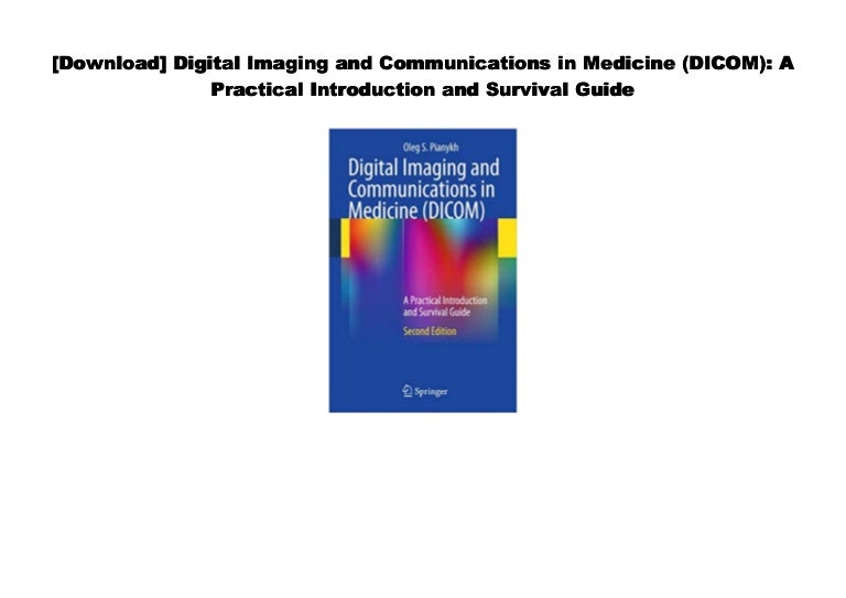 [Download] Digital Imaging and Communications in Medicine A