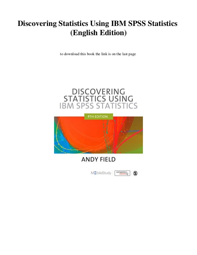 Discovering Statistics Using IBM SPSS Statistics (English Discovering Statistics Using IBM SPSS Statistics (English