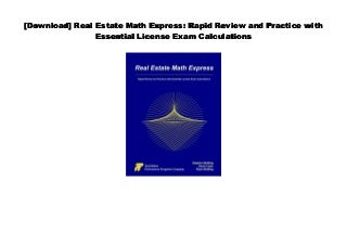 [Read] Real Estate Math Express: Rapid Review and Practice with Essential License Exam Calculations
