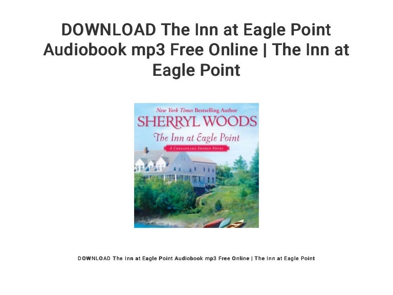 Download The Inn At Eagle Point Audiobook Mp3 Free Online The Inn A