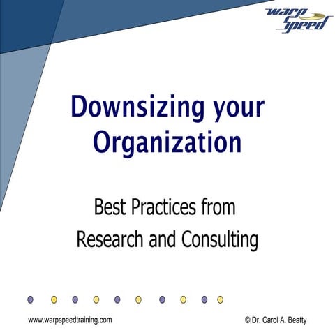 Downsizing best practices