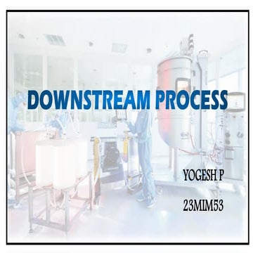 Downstream process in industrial microbiology
