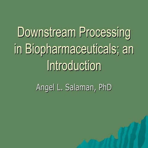 Downstream Processing in Biopharmaceuticals