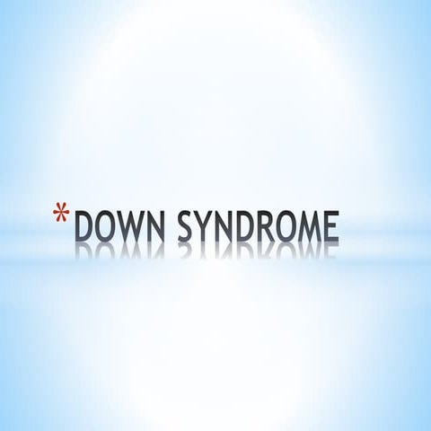 Down syndrome