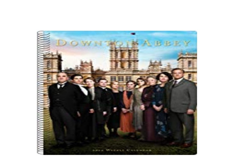 ~[DOWNLOAD_E-BOOK] LIBRARY~ Downton Abbey 2020 Engagement Calendar 'F…