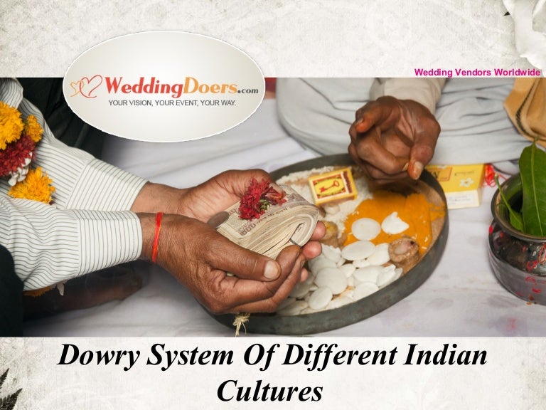 Dowry System Of Different Indian Cultures