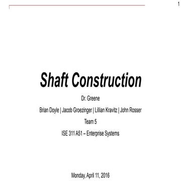Shaft Construction