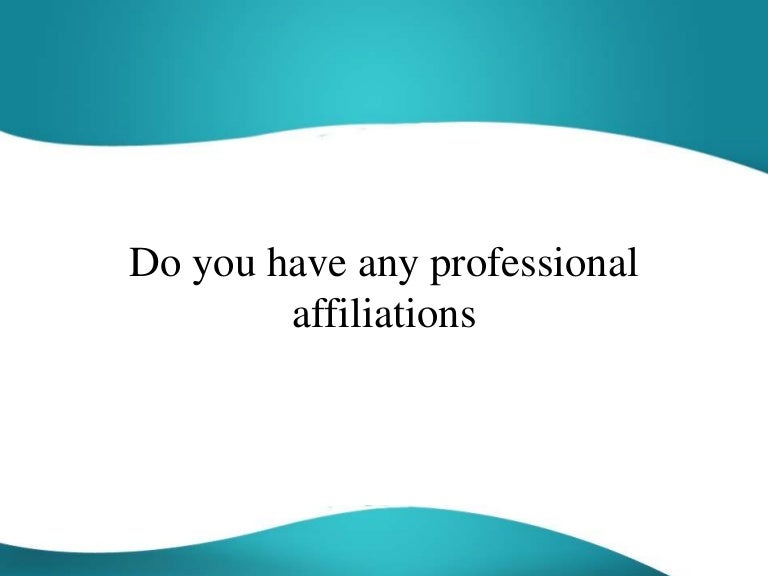 Do you have any professional affiliations