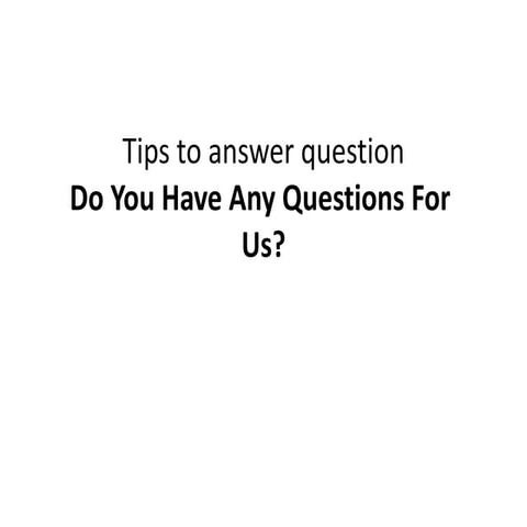 Do you have any questions for us