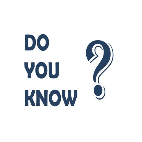 Do you know?