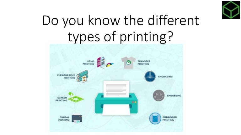 Do you know the different types of printing