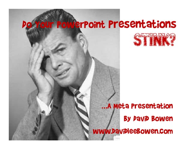 Do Your Power Point Presentations Stink?