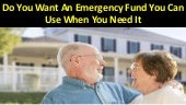 Do You Want An Emergency Fund You C...