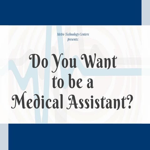 Do You Want to be a Medical Assistant?