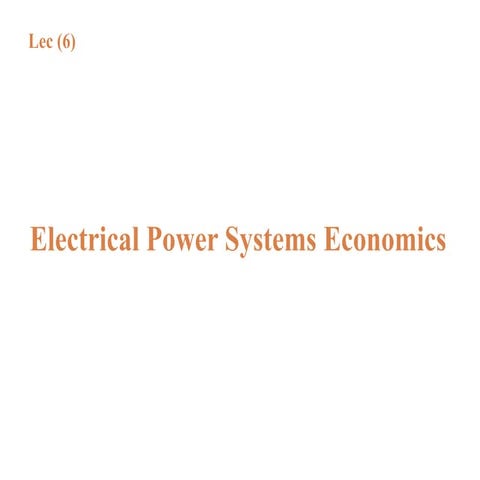 ELECTRICAL POWER SYSTEMS ECONOMICS
