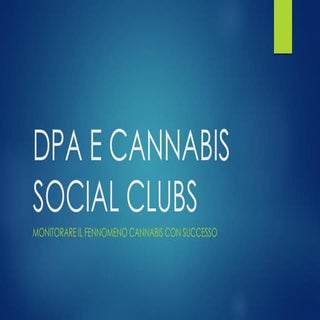 Dpa e cannabis social club
