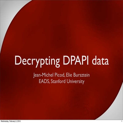 Reverse of DPAPI - BlackHat DC 2010 | PDF