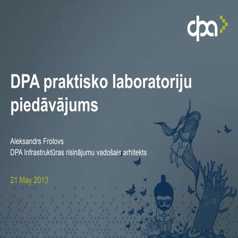 Dpa praktisko laboratoriju piedāvājums