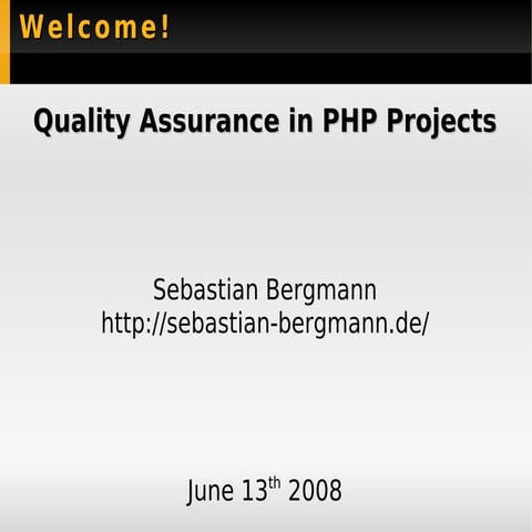 Quality Assurance in PHP projects - Sebastian Bergmann