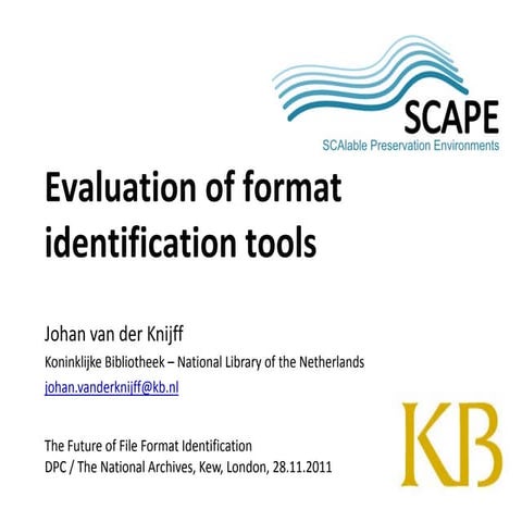 Evaluation of format identification tools
