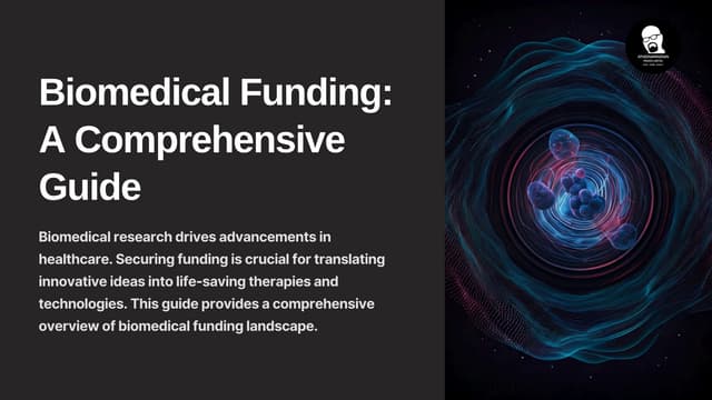 Biomedical-Funding-A-Comprehensive-Guide.pptx_20240930_105251_0000.pdf