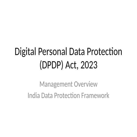 Digital Personal Data Protection Act - DPDPA | PDF