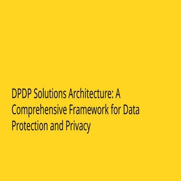 DPDP Framework Implementation for beginners a Guide | PPTX