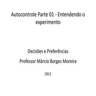 Autocontrole: escolhas conflitantes