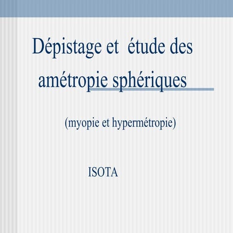 L’Œil : Anatomie, Fonctionnement et Correction des Défauts Visuels | PPTX