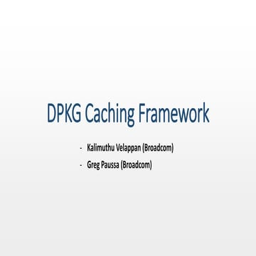 DPKG caching framework-latest .pptx