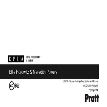 DPLA - LIS 670 Cultural Heritage Description and Access