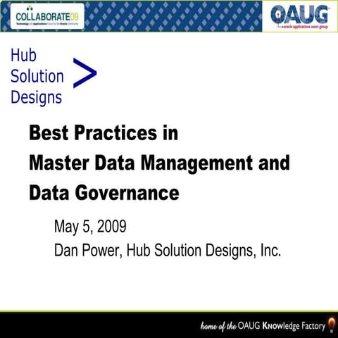 Best Practices in MDM, OAUG COLLABORATE 09