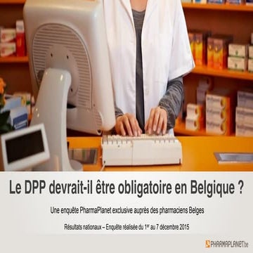 Le DPP devrait-il être obligatoire en Belgique