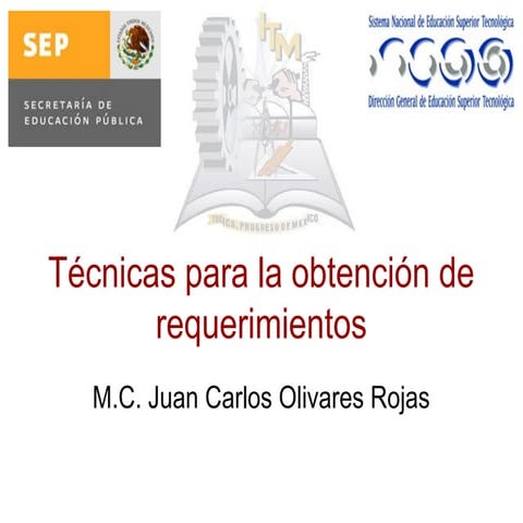Técnicas para la Obtención de Requerimientos