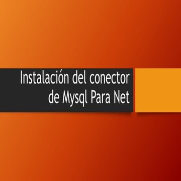 Instalación del conector de Mysql para Visual Studio Net.