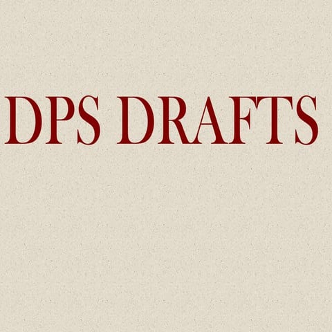 Dps drafts