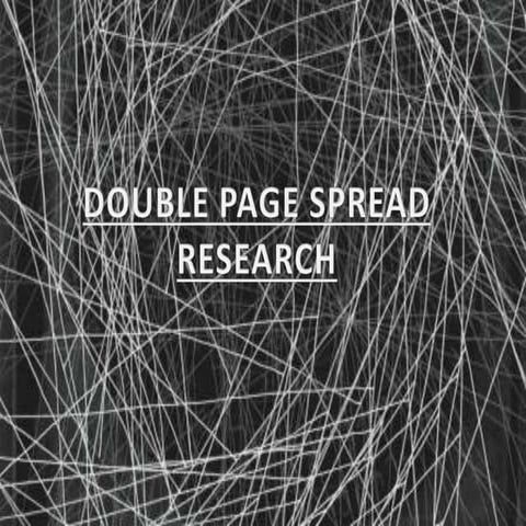 Double page spread research. 
