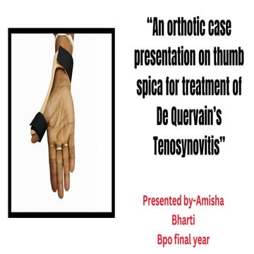 Dequervain's tenosynovitis splint case presentation