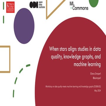When stars align: studies in data quality, knowledge graphs, and machine lear...
