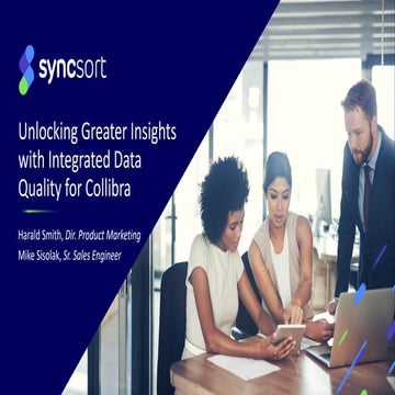 Unlocking Greater Insights with Integrated Data Quality for Collibra