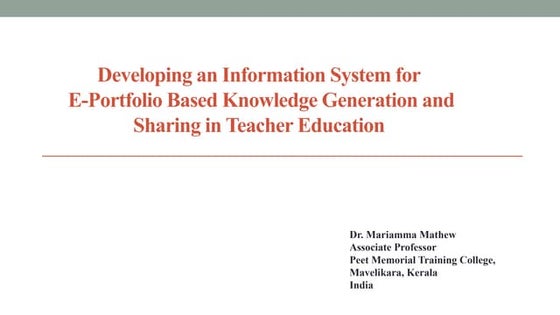 Developing an Information System for E-Portfolio Based Knowledge Generation a...