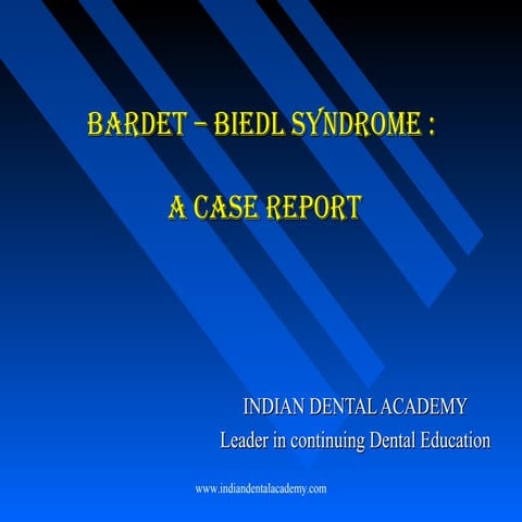 Bardet- biedl syndrome/ dental courses