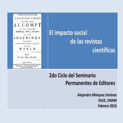 El impacto social de las revistas científicas. Dr. Alejandro Márquez Jiménez
