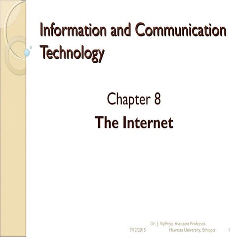 Dr. J. VijiPriya - Information and Communication Technology Chapter 8 The Internet