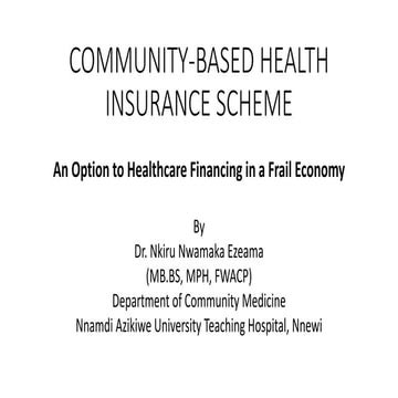 Community based Health Insurance Scheme: An option to Health Care Financing i...