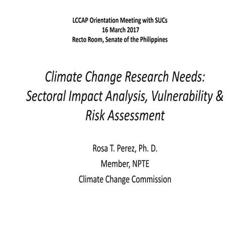 Climate Change Research Needs: Sectoral Impact Analysis, Vulnerability & Risk...