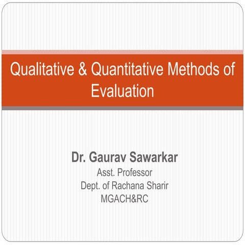Dr. G. Sawarkar qualitative &amp; quantitative evaluation methode